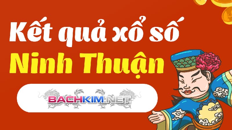 Thông tin chi tiết về xổ số Ninh Thuận